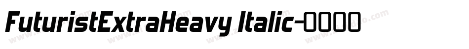 FuturistExtraHeavy Italic字体转换
